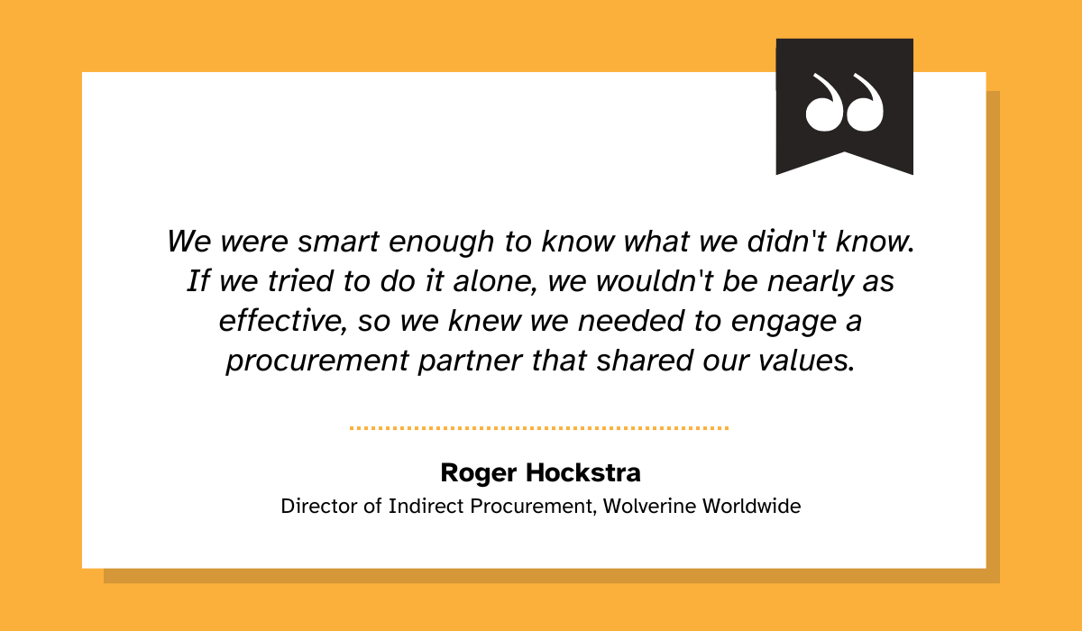 quote on how wolverine worldwide decided to engage a procurement partner