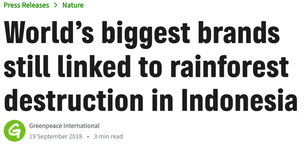 Headline from Greenpeace stating "World’s biggest brands still linked to rainforest destruction in Indonesia"