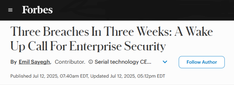 Forbes news article headline "Three Breaches In Three Weeks: A Wake Up Call For Enterprise Security"