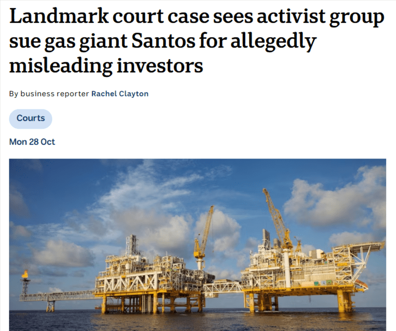 News article headline "Landmark court case sees activist group sue gas giant Santos for allegedly misleading investors"