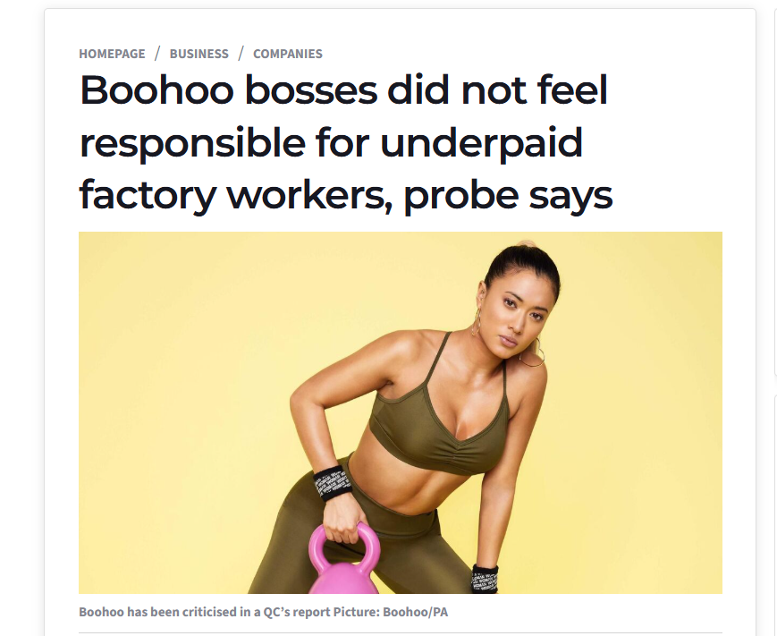 News article headline "Boohoo bosses did not feel responsible for underpaid factory workers, probe says"