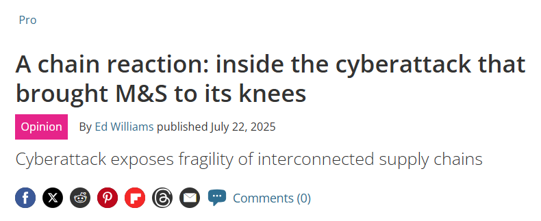 News article headilne "A chain reaction: inside the cyberattack that brought M&S to its knees"