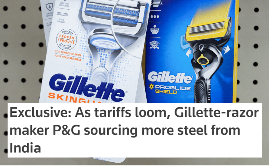 News article headline "Exclusive: As tariffs loom, Gillette-razor maker P&G sourcing more steel from India"