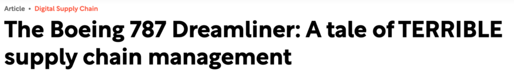 News article headline "The Boeing 787 Dreamliner: A tale of TERRIBLE supply chain management"