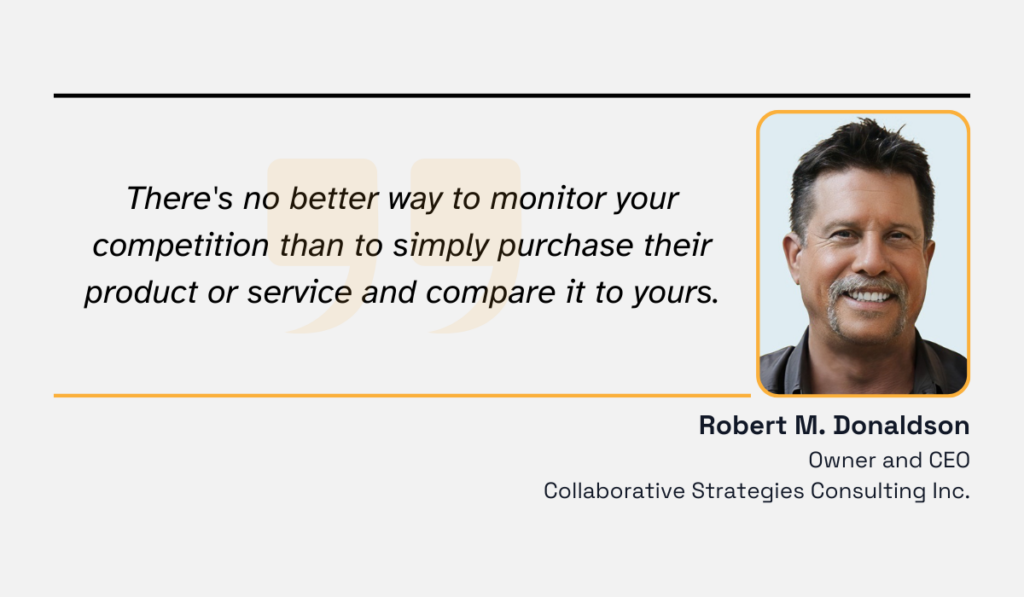 quote on how the best way to monitor competition is to buy their product