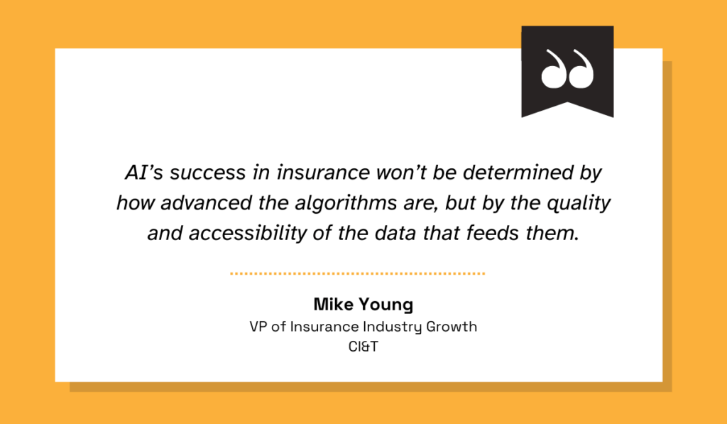 quote on the quality of data that feeds ai in insurance