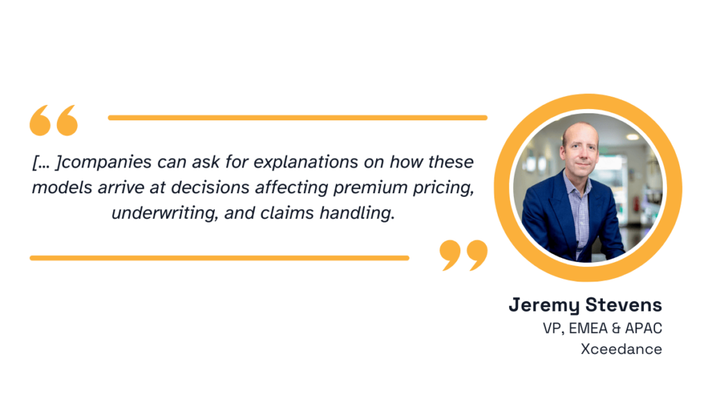 quote on how companies can ask for explanations on how these models arrive at decisions affecting premium pricing, underwriting and claims handling