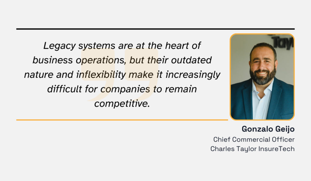 quote on how insurance professionals still rely on legacy systems