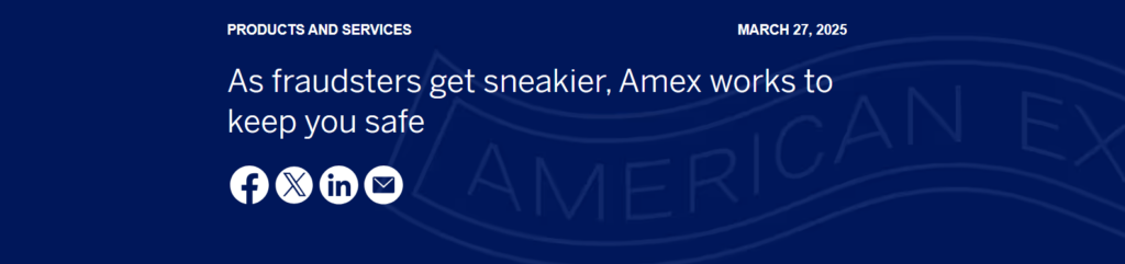 As fraudsters get sneakier, Amex works to keep you safe article headline