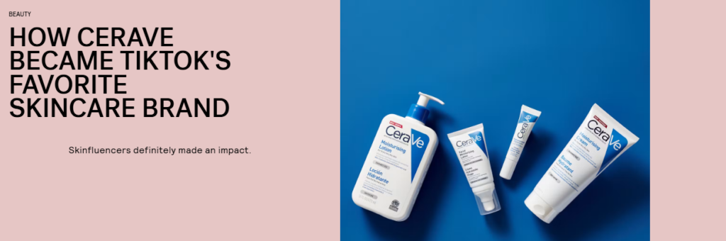 CeraVe growth driven by TikTok marketing